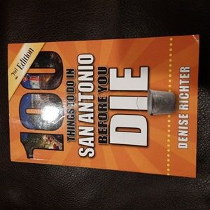 travel book -- 100 Things to Do in San Antonio Before You Die,  2nd edition